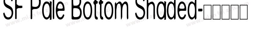 SF Pale Bottom Shaded字体转换